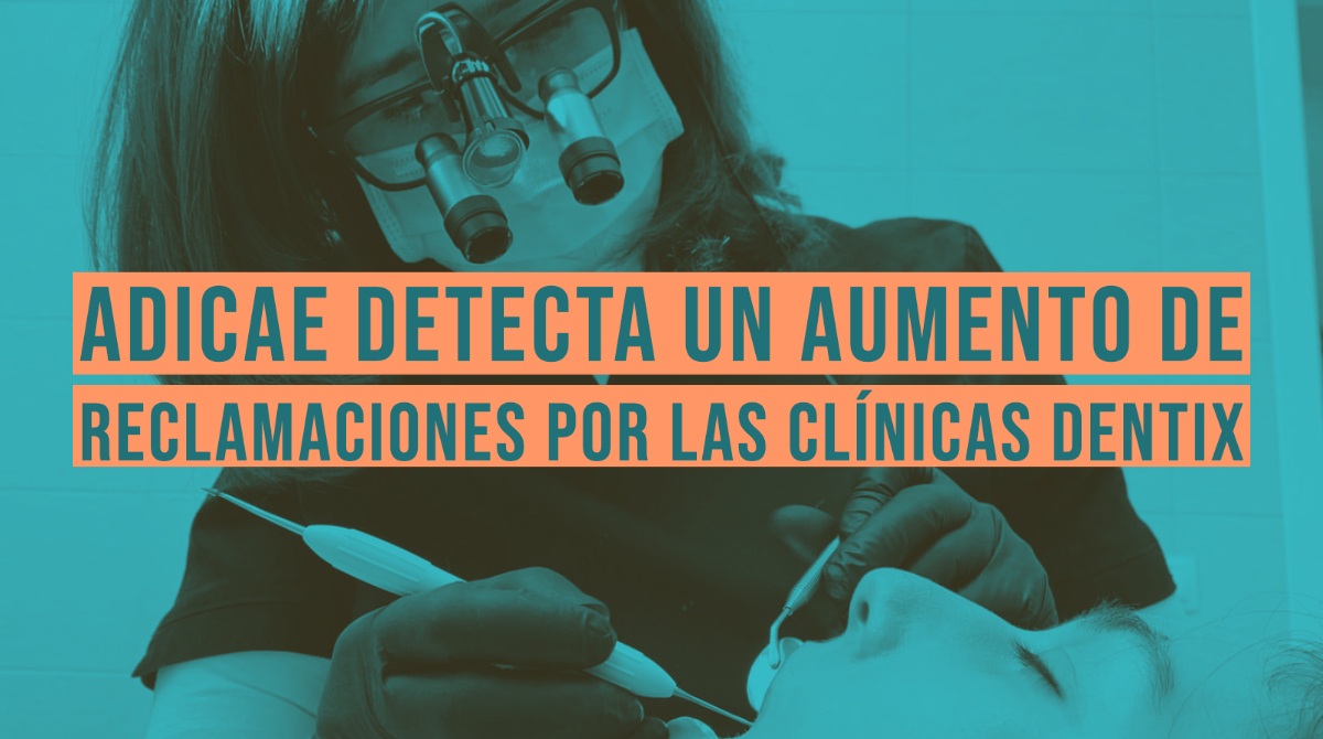 La falta de actividad y de información en las clínicas Dentix pone en alerta a miles de consumidores