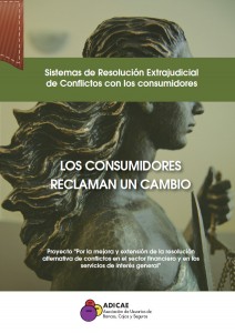En busca de una mejora real y efectiva para los consumidores; nuevo estudio de ADICAE sobre los sistemas de reclamación