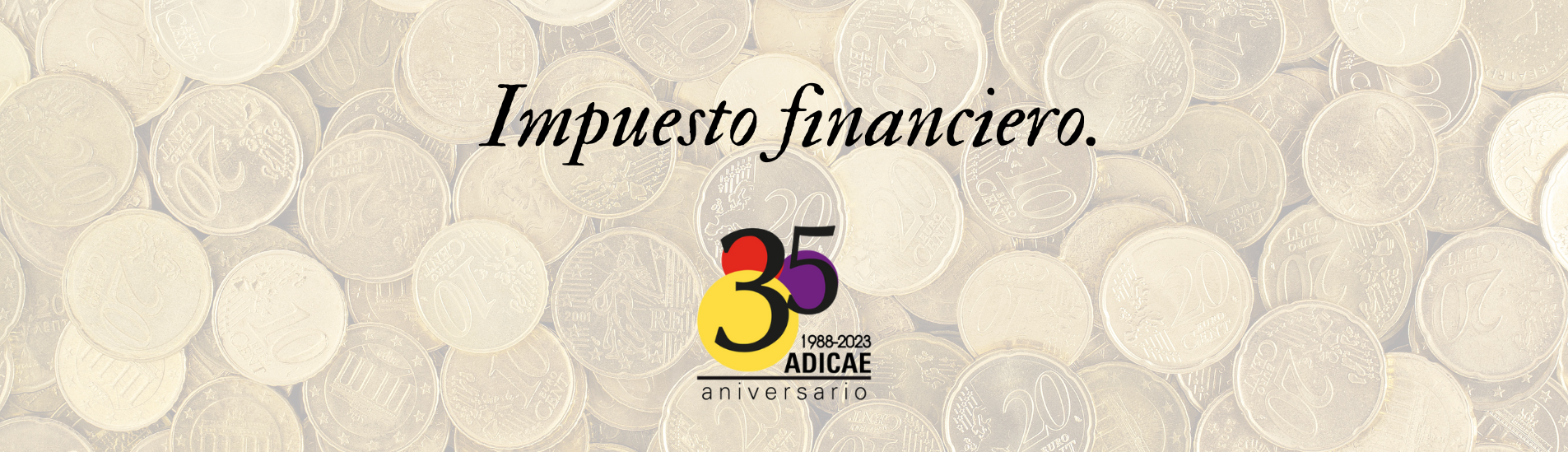 ADICAE valora positivamente la continuidad de los impuestos a la banca y a las energéticas y confía en que lo recaudado revierta en políticas favorables a los consumidores